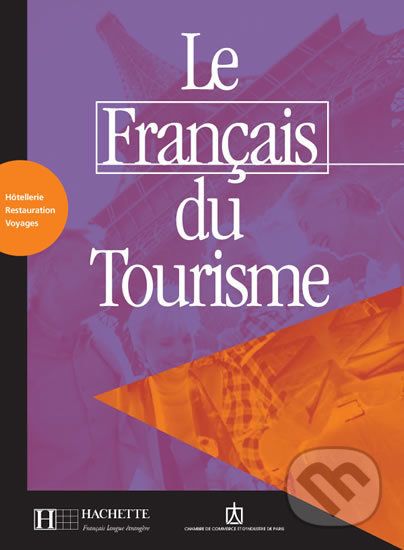 Le Francais du tourisme B1: Livret d´activités - Anne-Marie Calmy - obrázek 1
