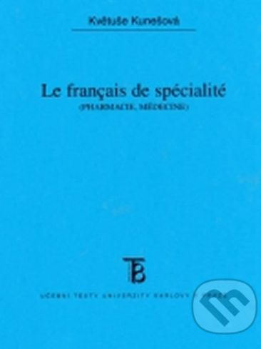 Le Francais do spécialité - pharmacie, médicine - Květuše Kunešová - obrázek 1