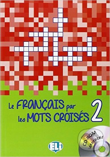 Le francais par les mots croisés 2 + CD-ROM - Eli - obrázek 1