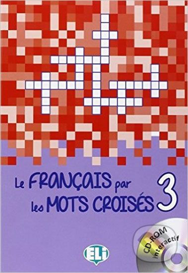 Le francais par les mots croisés 3 + CD-ROM - Eli - obrázek 1