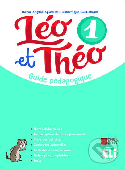 Léo et Théo 1: Guide pédagogique A1 + 2 CD audio + DVD - D. Guillemant, A.M. Apicella - obrázek 1