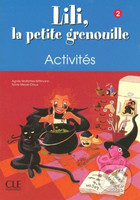 Lili, la petite grenouille - Niveau 2 - Cahier d´activités - Sylvie Meyer-Dreux - obrázek 1