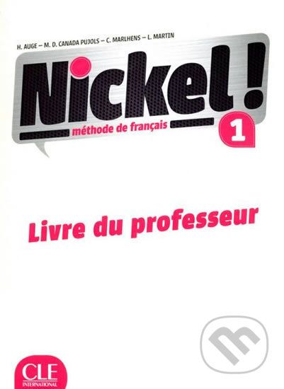 Nickel! 1 (A1/A2): Guide pédagogique - Helene Auge - obrázek 1