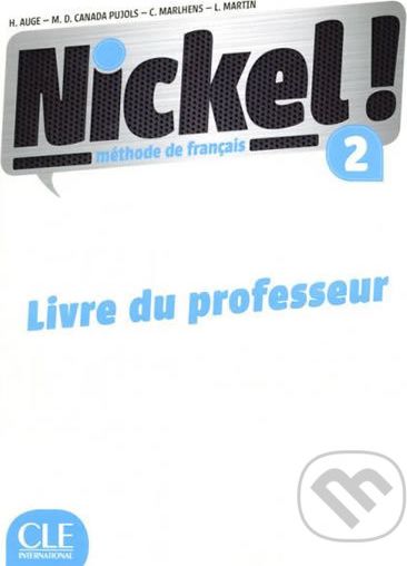 Nickel! 2 (A2/B1): Guide pédagogique - Helene Auge - obrázek 1