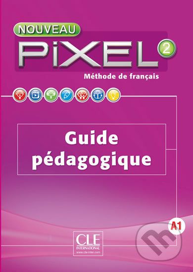 Nouveau Pixel 2 A1: Guide pédagogique - Sylvie Schmitt - obrázek 1