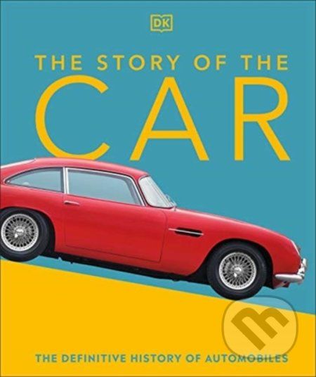 The Story of the Car - Giles Chapman - obrázek 1