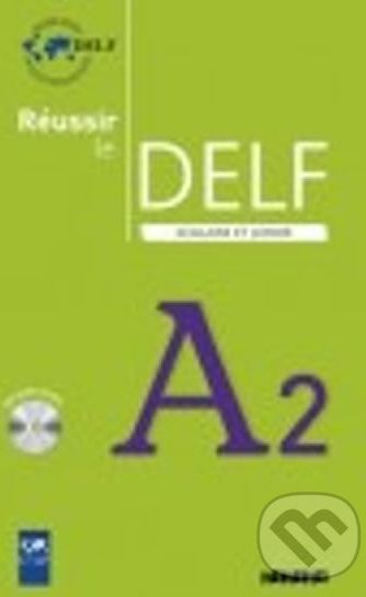 Réussir le DELF A2: Scolaire et Junior: Livre & CD - Didier - obrázek 1