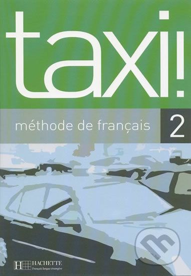 Taxi! 2 A2: Livre de l´éleve - Robert Menand - obrázek 1