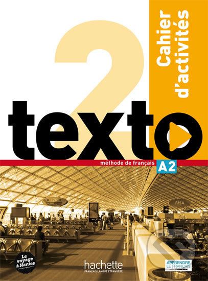 Texto 2 (A2): Cahier d´activités + DVD-ROM - Marie-José Lopes - obrázek 1