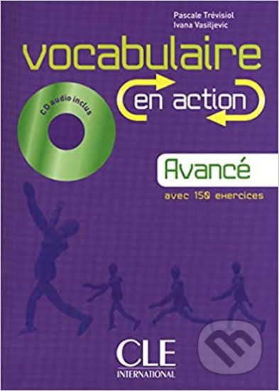 Vocabulaire en action B2: Livre + CD audio + corrigés - Evelyne Siréjols - obrázek 1