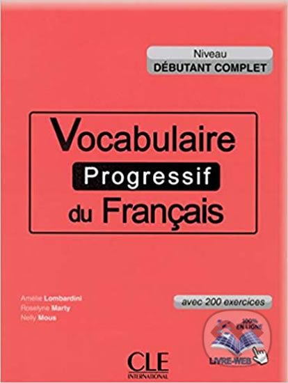 Vocabulaire progressif du francais: Débutant Complet Livre + CD audio - Amélie Lombardini - obrázek 1