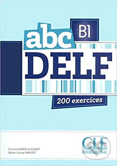 Abc DELF B1: Livre + Audio CD - Corinne Kober-Kleinert - obrázek 1
