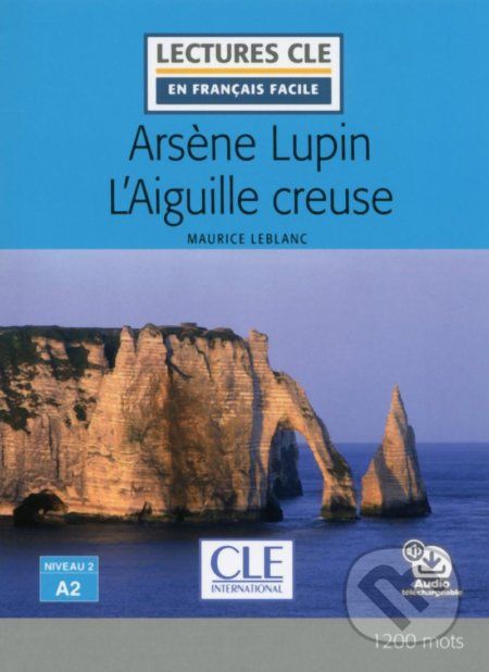 Arsene Lupin l´aiguille creuse - Niveau 2/A2 - Lecture CLE en français facile - Livre + Audio téléchargeable - Maurice Leblanc - obrázek 1