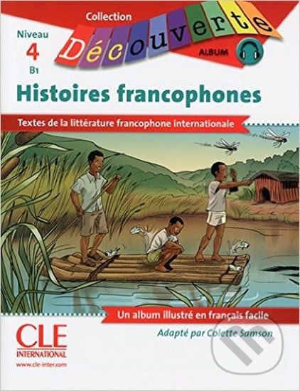 Découverte 4/B1 Histoires francophones - Cle International - obrázek 1