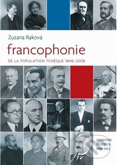 Francophonie de la population tcheque 1848–2008 - Zuzana Raková - obrázek 1