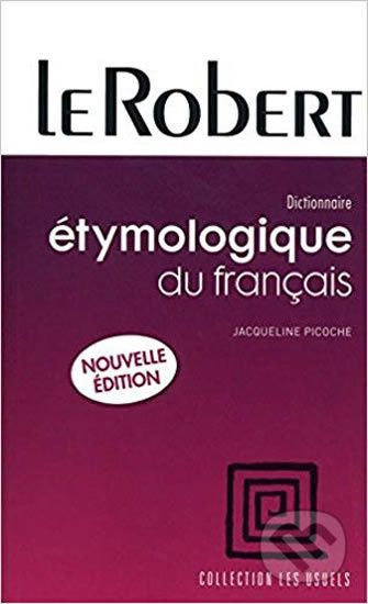 Le Robert Dictionnaire étymologique du français - Jacqueline Picoche - obrázek 1