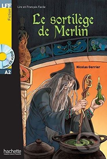 Le sortilege de Merlin + CD (A2) - Hachette Francais Langue Étrangere - obrázek 1