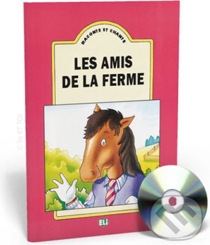 Raconte et Chante: Les amis de la ferme (Guide pédagogique + Audio CD) - Eli - obrázek 1