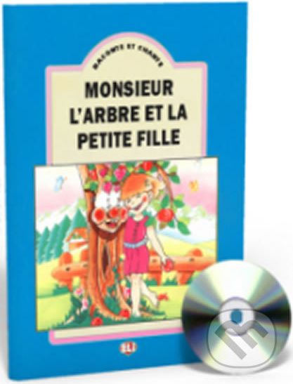 Raconte et Chante: Monsieur l´arbre et la petite fille (Guide pédagogique + Audio CD) - Eli - obrázek 1