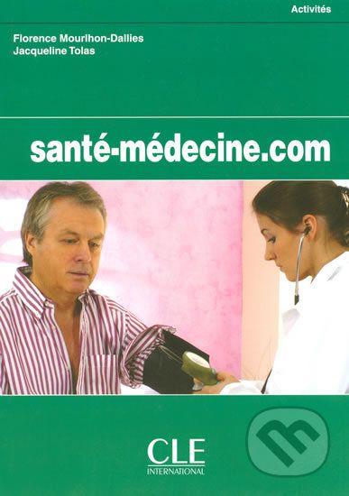 Santé-Médecine.com: Cahier d´activités - Florence Mourlhon-Dallies - obrázek 1