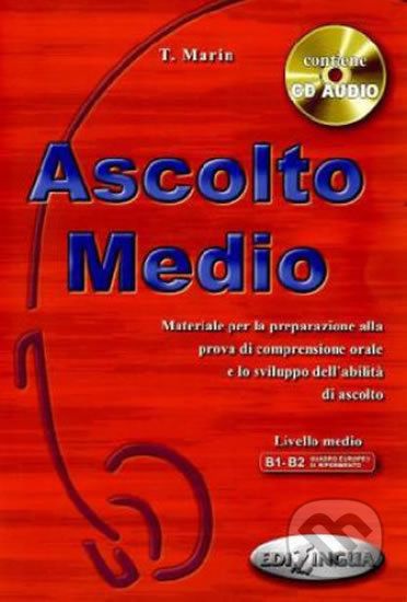 Ascolto Medio: Libro dello studente + CD Audio - Telis Marin - obrázek 1