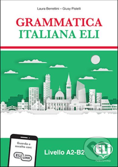 Grammatica italiana ELI: Libro dello studente - Laura Berrettini - obrázek 1