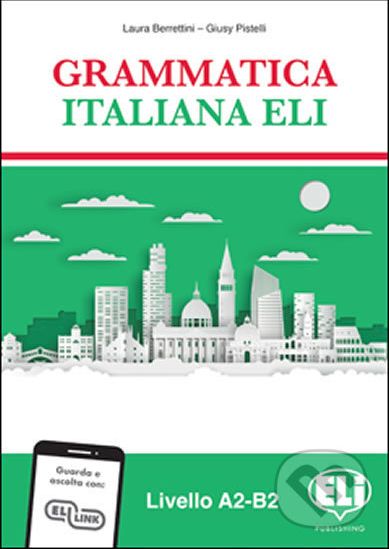 Grammatica italiana ELI: Libro dello studente - Laura Berrettini - obrázek 1