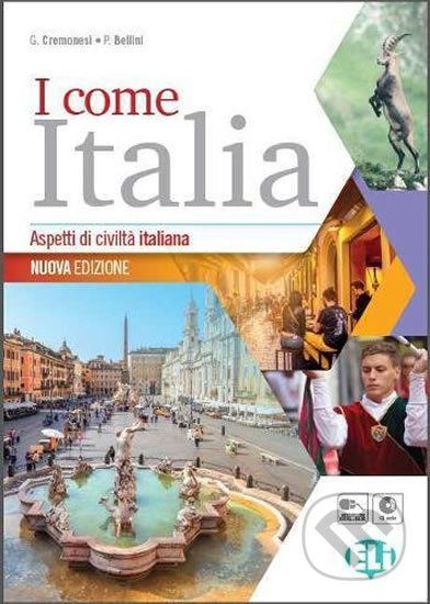 I come Italia: Libro dello studente + CD audio - P. Bellini, G. Cremonesi - obrázek 1