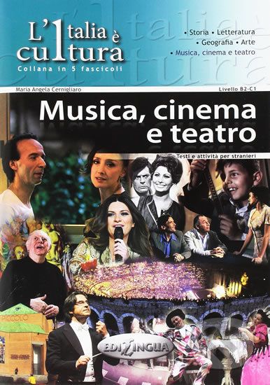 L´Italia e cultura: Musica, cinema e teatro - Angela Maria Cernigliaro - obrázek 1