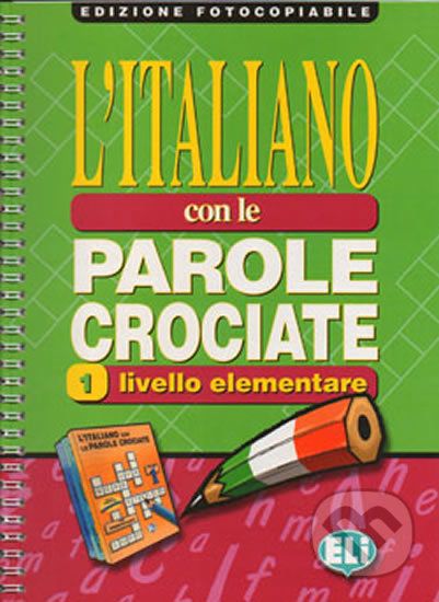 L´italiano con le parole crociate 1 - Elementare /fotocopiabile - Eli - obrázek 1