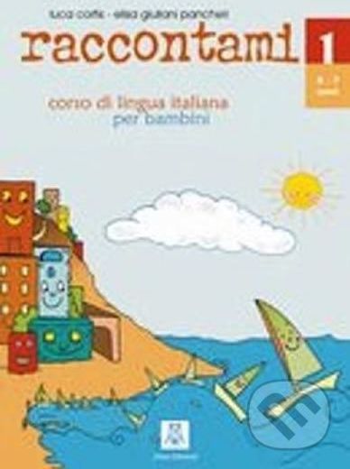 Raccontami 1: corso di lingua italiana per bambini - Alma Edizioni - obrázek 1