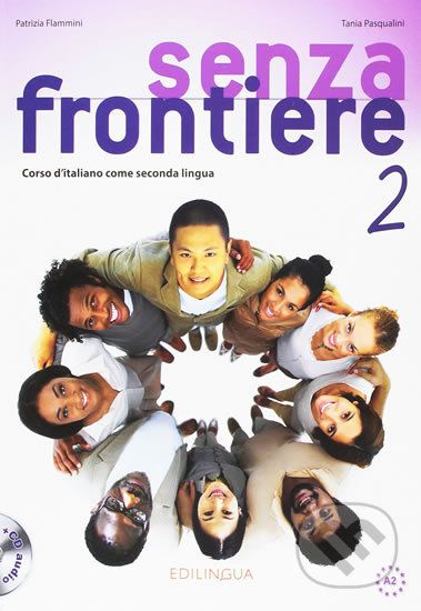 Senza frontiere 2 A2: Libro + CD Audio - Patrizia Flammini - obrázek 1