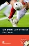 Kick Off! The Story of Football - Patrick Adams - obrázek 1