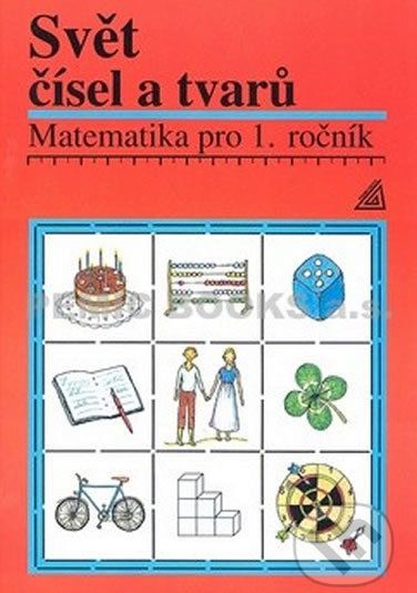 Matematika pro 1. roč. ZŠ Učebnice Svět čísel a tvarů - Alena Hošpesová - obrázek 1