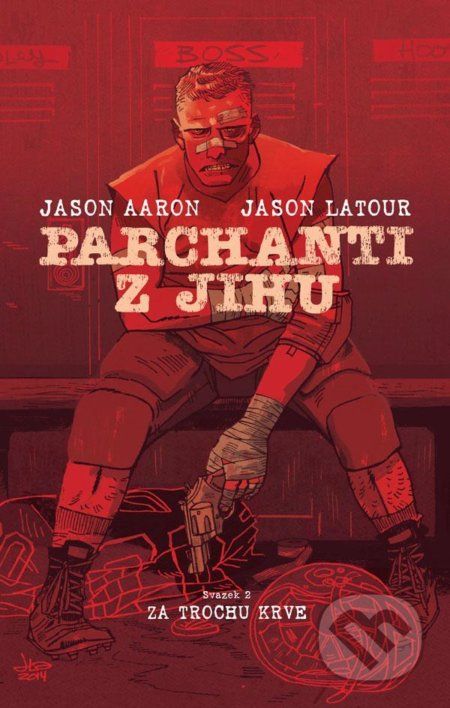 Parchanti z jihu 2 - Jason Aaron, Jason Latour (Ilustrátor) - obrázek 1