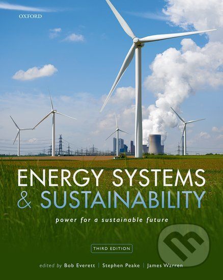 Energy Systems and Sustainability - Bob Everett, Stephen Peake, James Warren - obrázek 1