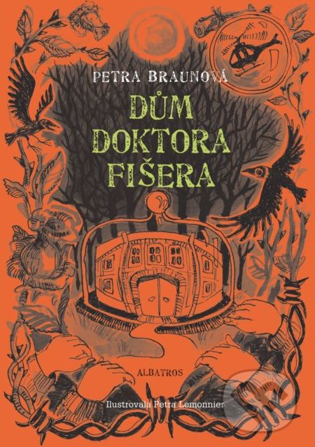 Dům doktora Fišera - Petra Braunová, Petra Lemonier (ilustrátor) - obrázek 1