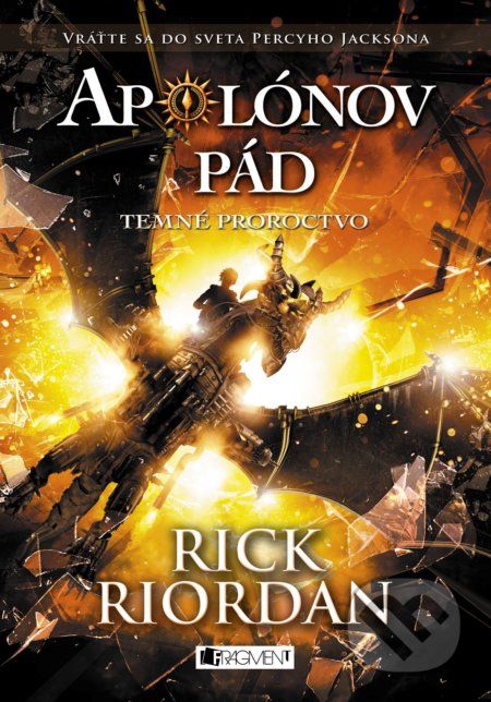 Apolónov pád 2: Temné proroctvo - Rick Riordan - obrázek 1