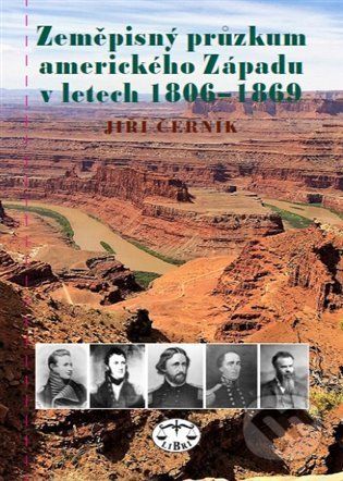 Zeměpisný průzkum amerického Západu v letech 1806-1869 - Jiří Černík - obrázek 1