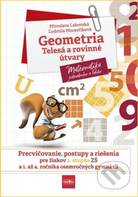Geometria – telesá a rovinné útvary - Miroslava Labovská, Ľudmila Moravčíková - obrázek 1