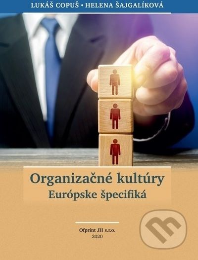 Organizačné kultúry: Európske špecifiká - Helena Šajgalíková, Lukáš Copuš - obrázek 1