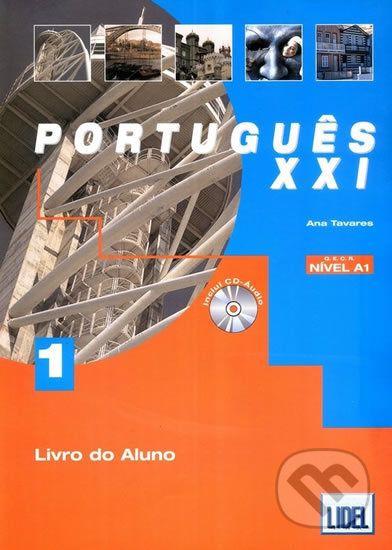 Portugues XXI: Livro do aluno 1 (A1)+ CD - Ana Tavares - obrázek 1
