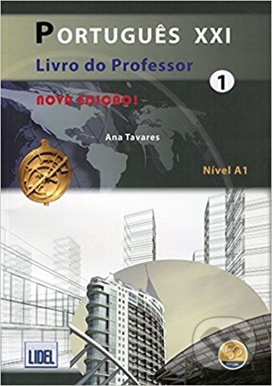 Portugues XXI: Livro Do Professor 1 - Ana Tavares - obrázek 1