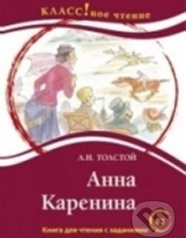 Klassnoe chtenie B2 - Anna Karenina - Lev Nikolajevič Tolstoj - obrázek 1