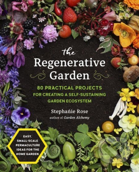 The Regenerative Garden - Stephanie Rose - obrázek 1
