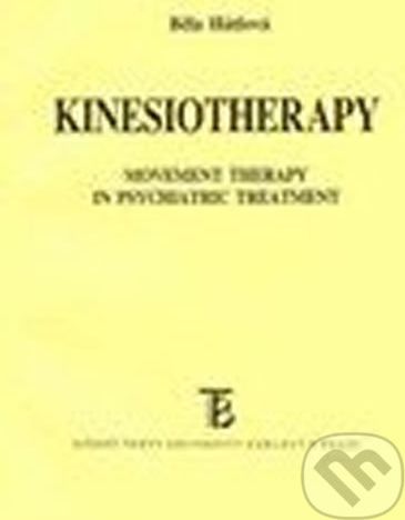 Kinesiotherapy: Movement Therapy in Psychiatric Treatment - Běla Hátlová - obrázek 1