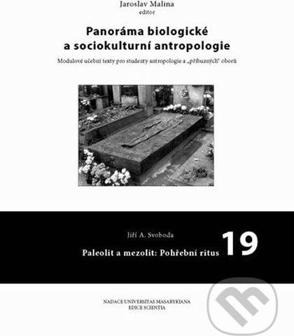 Panoráma biologické a sociokulturní antropologie 19 - Jaroslav Malina - obrázek 1