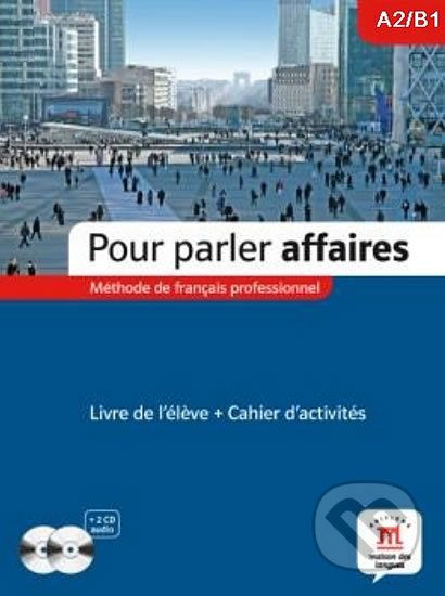 Pour Parler Affaires – L. de léleve + C. dexer. + CD - Klett - obrázek 1