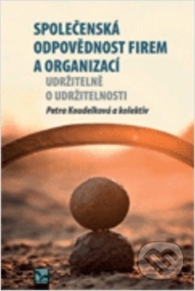 Společenská odpovědnost firem a organizací - Petra Koudelková - obrázek 1