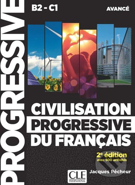 Civilisation progressive du français - Niveau avancé B2-C1 - Jacques Pécheur - obrázek 1
